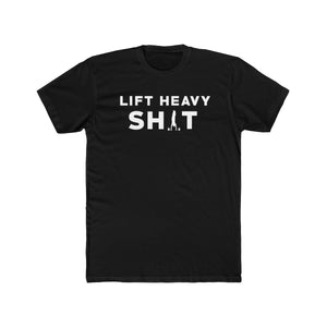 OG Lift Heavy Sh*t Shirt
